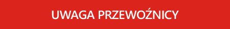UWAGA PRZEWOŹNICY